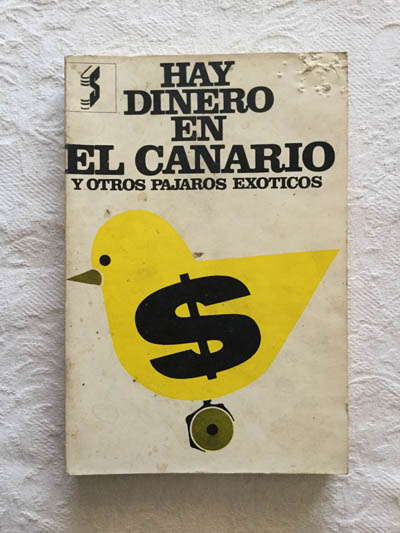 Hay dinero en el canario y otros pájaros exóticos