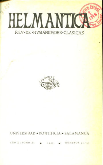 HELMANTICA. REVISTA DE HUMANIDADES CLASICAS. AÑO Xº-TOMO Xº, 1959.