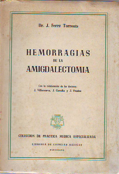 HEMORRAGIAS DE LA AMIGDALECTOMIA.