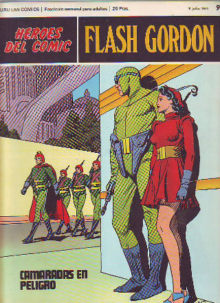 HEROES DEL COMIC. FLASH GORDON Nº 9. CAMARADAS EN PELIGRO.