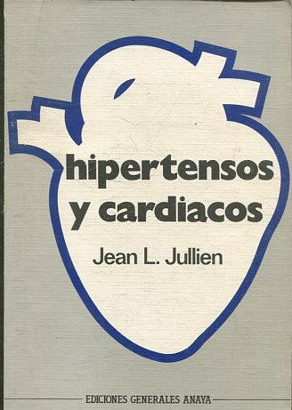 HIPERTENSOS Y CARDIACOS.