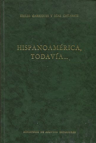 HISPANOAMERICA, TODAVIA...