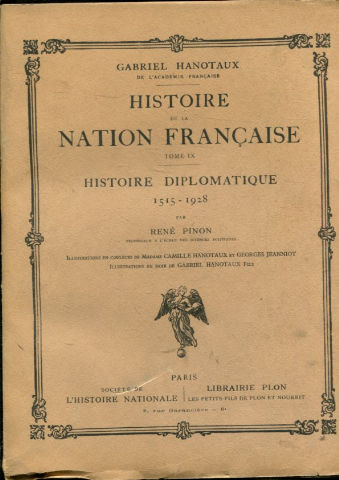 HISTOIRE DE LA NATION FRANÇAISE. TOME IX: HISTOIRE DIPLOMATIQUE.