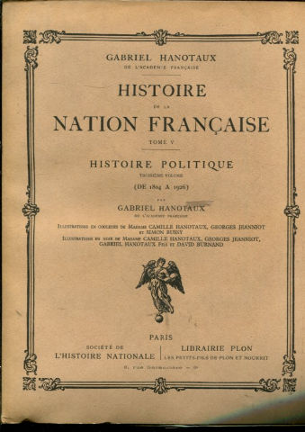 HISTOIRE DE LA NATION FRANÇAISE. TOME V: HISTOIRE POLITIQUE (TROSIEME VOLUME) DE 1804 A 1926.