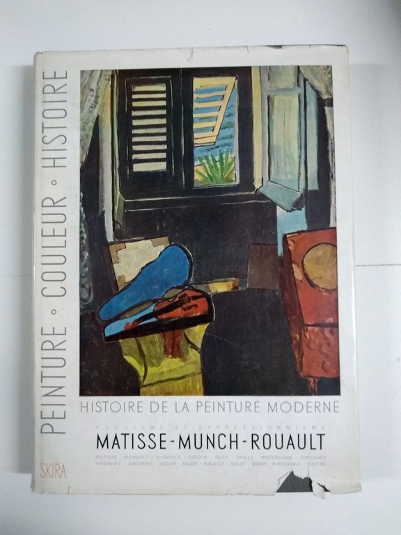 Histoire de la peinture moderne. Matisse – Munch – Rouault