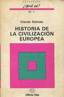 HISTORIA DE LA CIVILIZACION EUROPEA.