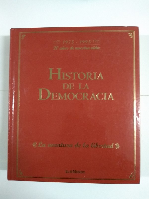 Historia de la democracia. La aventura de la libertad