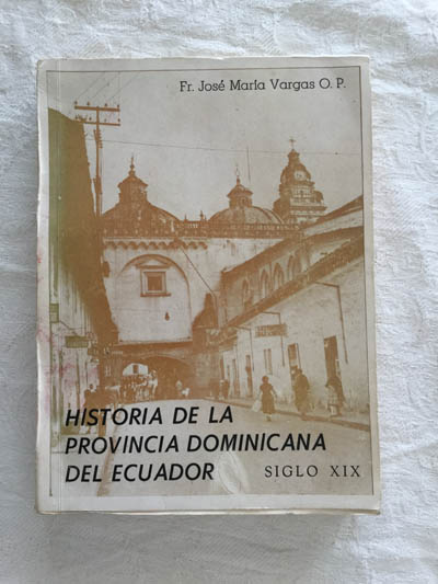 Historia de la Provincia Dominicana del Ecuador en el siglo XIX