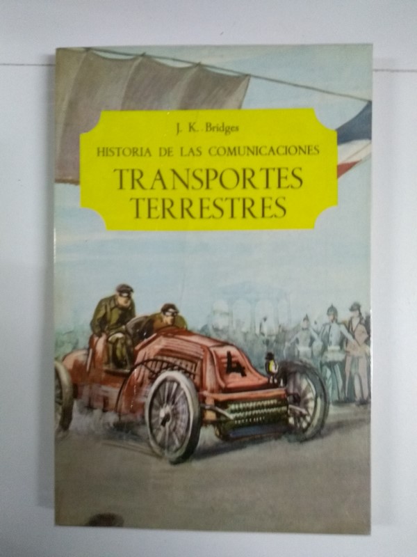 Historia de las comunicaciones. Transportes terrestres