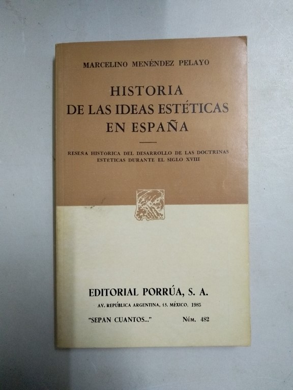 Historia de las ideas estéticas en España, 482