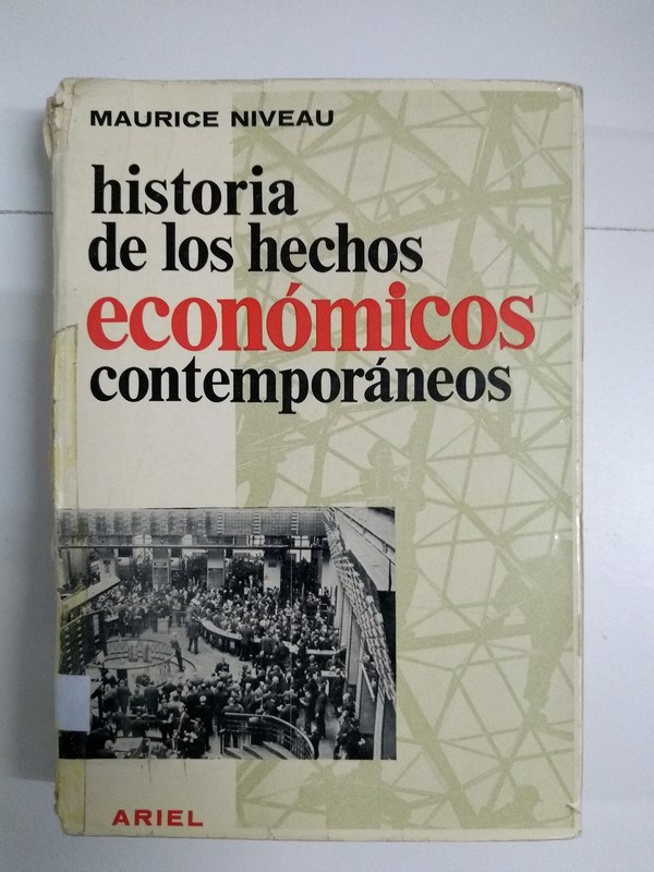 Historia de los hechos económicos contemporáneos