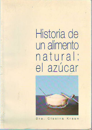 HISTORIA DE UN ALIMENTO NATURAL: EL AZUCAR.