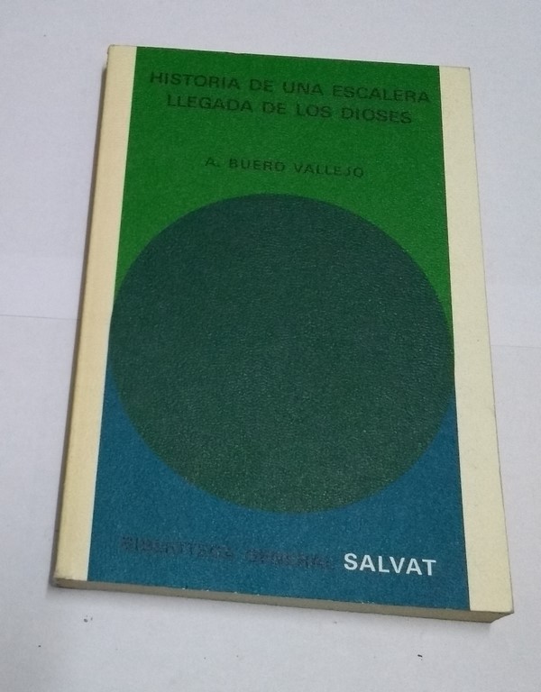 Historia de una escalera. llegada de los dioses