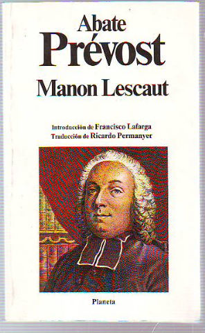 HISTORIA DEL CABALLERO DES GRIEUX Y DE MANON LESCAUT.