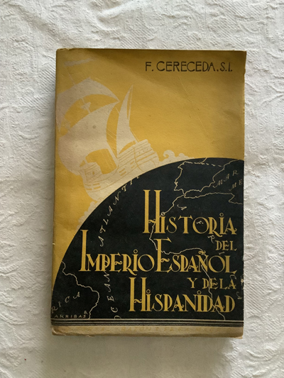 Historia del imperio español y de la hispanidad