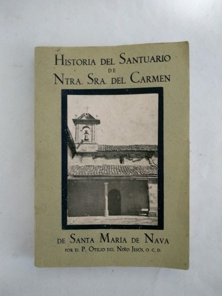 Historia del Santuario de Ntra. Sra. del Carmen de Santa Maria de Nava