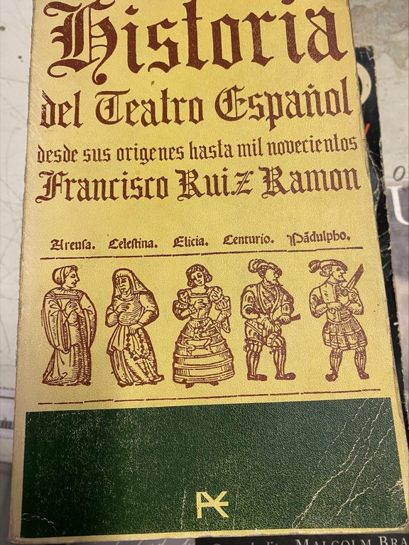 HISTORIA DEL TEATRO ESPAÑOL DESDE SUS ORIGENES HASTA MIL NOVECIENTOS.