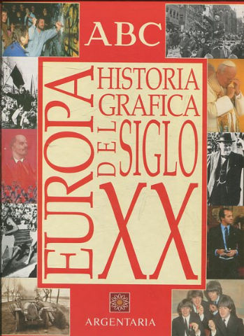 HISTORIA GRAFICA DEL SIGLO XX.