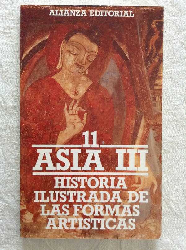 Historia ilustrada de las formas artísticas 11. Asia III