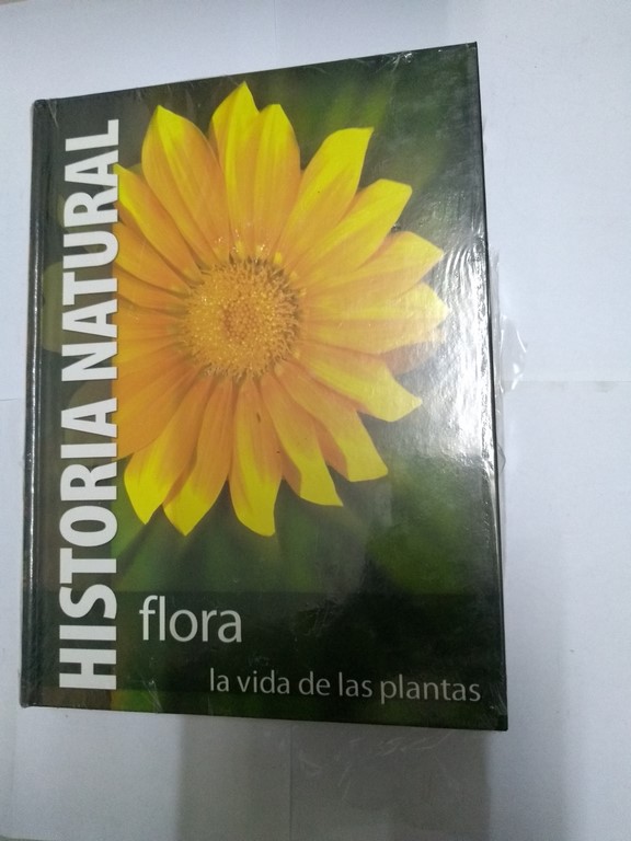 Historia Natural. Flora. La vida de las plantas