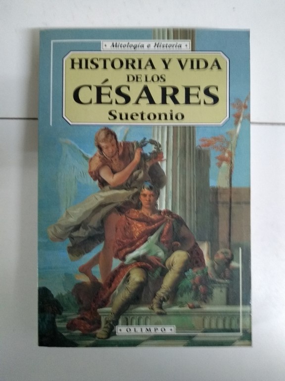 Historia y vida de los césares