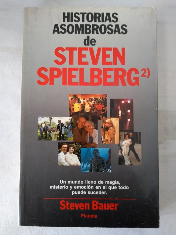 Historias asombrosas de Steven Spielberg 2