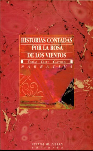 HISTORIAS CONTADAS POR LA ROSA DE LOS VIENTOS.