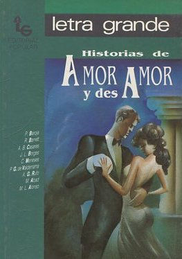 HISTORIAS DE AMOR Y DESAMOR.