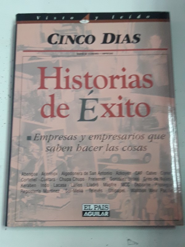 Historias de Éxito. Empresas y empresarios que saben hacer las cosas