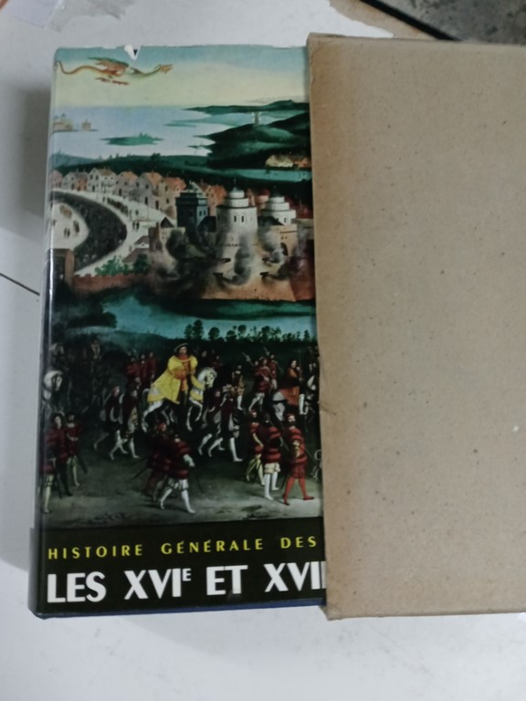 Historie Generale des civilisations 4 ( Les XVI et XVII siecles)