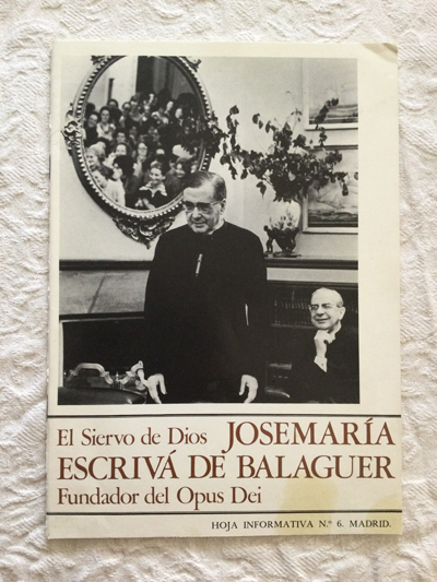 Hoja informativa (6). El siervo de Dios, José María Escrivá de Balaguer. Fundador del Opus Dei