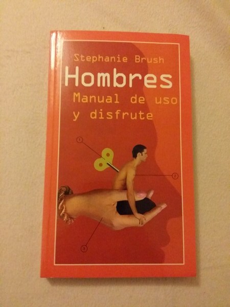 Hombres: Manual de uso y disfrute