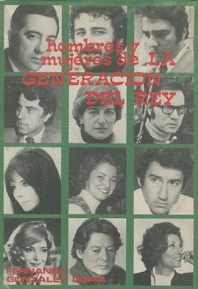 HOMBRES Y MUJERES DE LA GENERACION DEL REY.