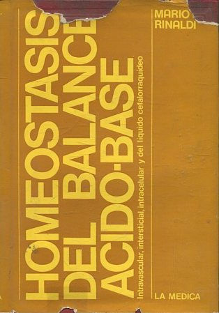 HOMEOSTASIS DEL BALANCE ACIDO- BASE ( INTRAVASCULAR, INTERSTICIAL, INTRACELULAR Y DEL LIQUIDO CEFALORAQUIDEO).