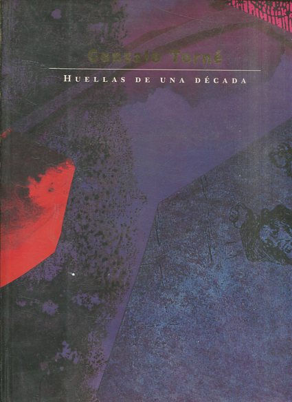 HUELLAS DE UNA DECADA 1987-1998.