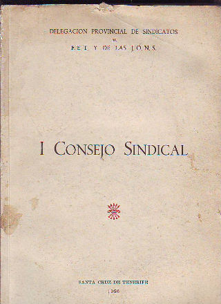 I CONSEJO SINDICAL PROVINCIAL DE SANTA CRUZ DE TENERIFE.