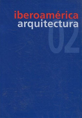 IBEROAMERICA. ARQUITECTURA 02.