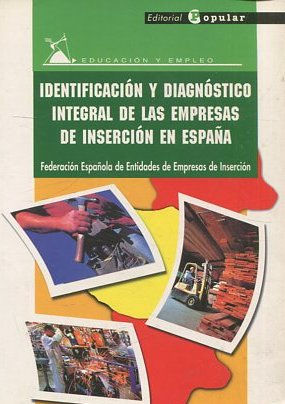 IDENTIFICACION Y DIAGNOSTICO INTEGRAL DE LAS EMPRESAS DE INSERCION EN ESPAÑA.