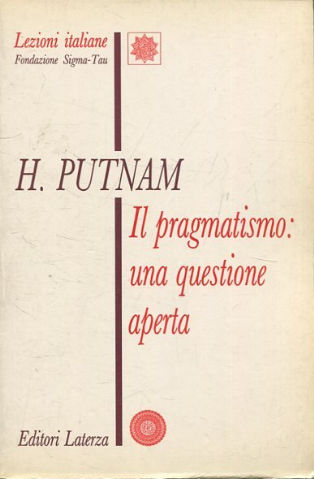 IL PRAGMATISMO: UNA QUESTIONE APERTA.