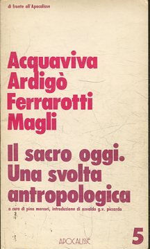 IL SACRO OGGI. UNA SVOLTA ANTROPOLIGCA.