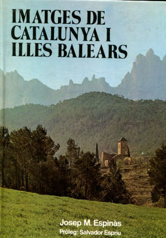 IMATGES DE CATALUNYA I ILLES BALEARS.