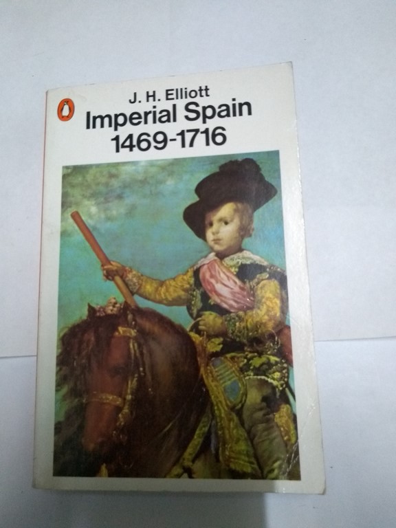 Imperial Spain 1469-1716