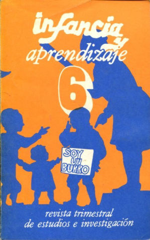 INFANCIA Y APRENDIZAJE. REVISTA TRIMESTRAL DE ESTUDIOS E INVESTIGACION. NUM. 6.