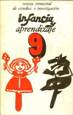 INFANCIA Y APRENDIZAJE. REVISTA TRIMESTRAL DE ESTUDIOS E INVESTIGACION. NUM. 9.