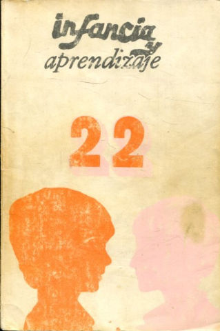 INFANCIA Y APRENDIZAJE. REVISTA TRIMESTRAL DE ESTUDIOS E INVESTIGACION. NUM. 22.