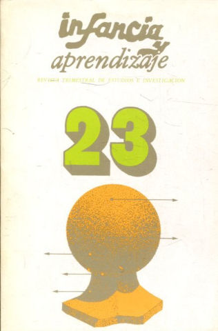 INFANCIA Y APRENDIZAJE. REVISTA TRIMESTRAL DE ESTUDIOS E INVESTIGACION. NUM. 23.