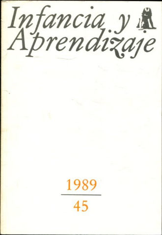 INFANCIA Y APRENDIZAJE. REVISTA TRIMESTRAL DE ESTUDIOS E INVESTIGACION. NUM. 45.