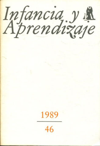 INFANCIA Y APRENDIZAJE. REVISTA TRIMESTRAL DE ESTUDIOS E INVESTIGACION. NUM. 46.