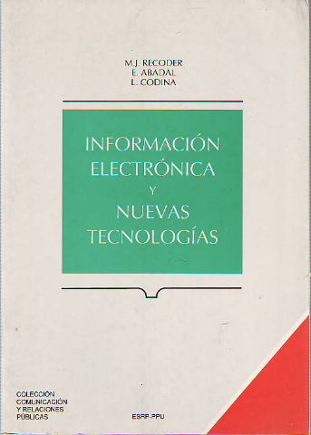 INFORMACION ELECTRONICA Y NUEVAS TECNOLOGIAS.