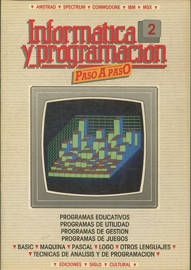 INFORMATICA Y PROGRAMACION. PASO A PASO 2. PROGRAMAS EDUCATIVOS. PROGRAMAS DE UTILIDAD. PROGRAMAS DE GESTION. PROGRAMAS DE JUEGOS.